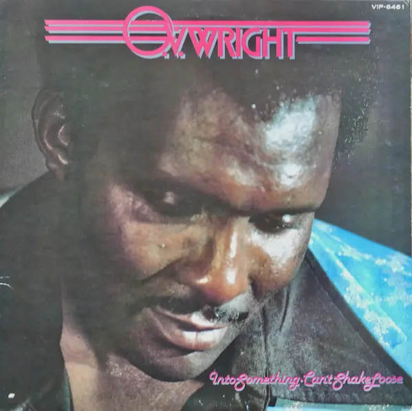 O.V. Wright - Into Something (Can't Shake Loose) 뒷면