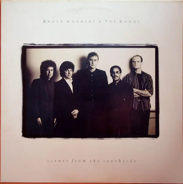 Bruce Hornsby And The Range - Scenes From The Southside 뒷면