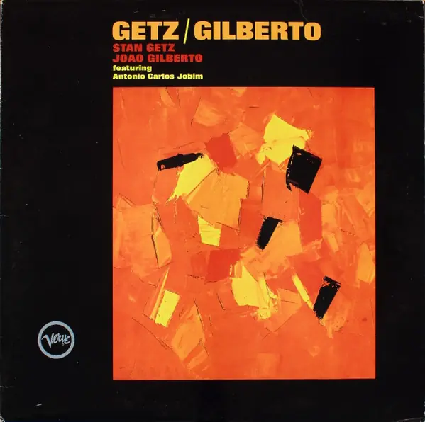 Stan Getz / João Gilberto / Antonio Carlos Jobim - Getz / Gilberto 앞면