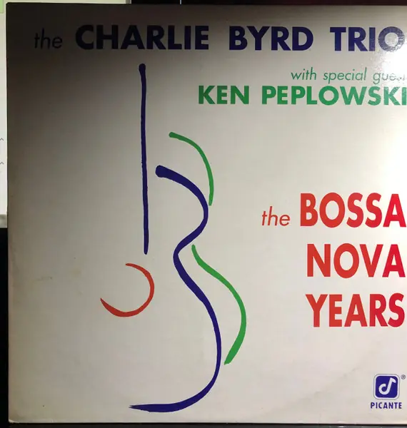 Charlie Byrd Trio / Ken Peplowski - The Bossa Nova Years 앞면