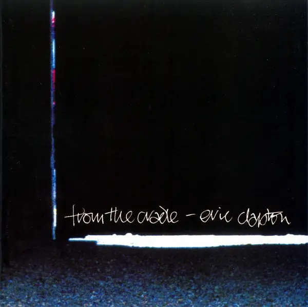 Eric Clapton - From The Cradle 앞면
