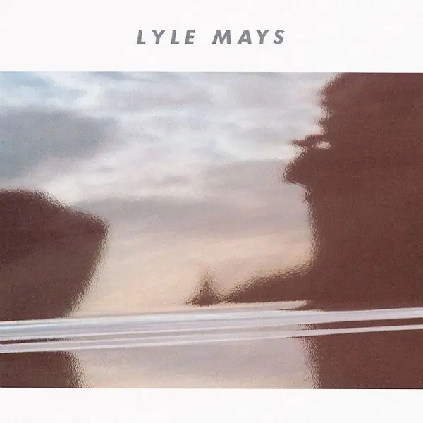 Lyle Mays - Lyle Mays 앞면