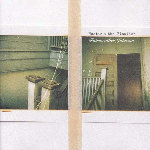 Hootie & The Blowfish - Fairweather Johnson 앞면