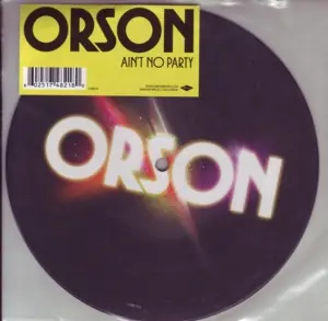 Orson - Ain't No Party 앞면