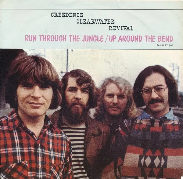 Creedence Clearwater Revival - Run Through The Jungle / Up Around The Bend 앞면
