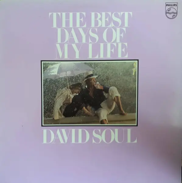 David Soul - The Best Days Of My Life 앞면