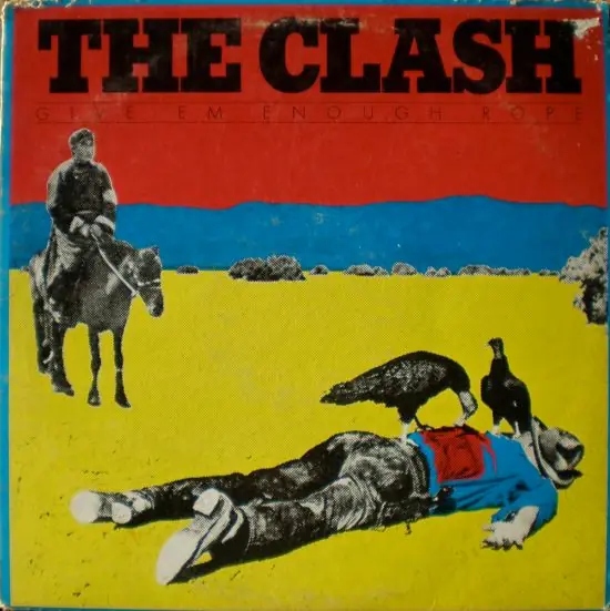 The Clash - Give 'Em Enough Rope 앞면