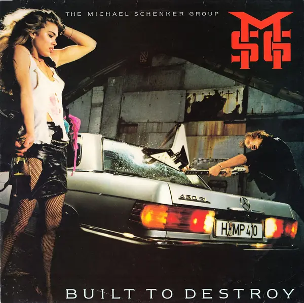 The Michael Schenker Group - Built To Destroy 앞면