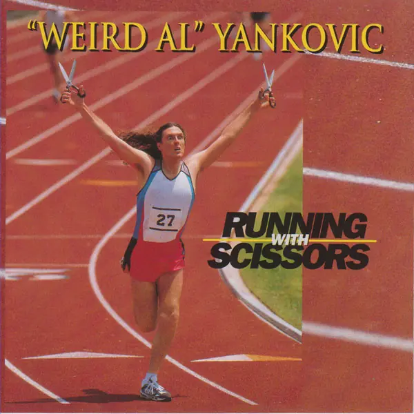 "Weird Al" Yankovic - Running With Scissors 앞면