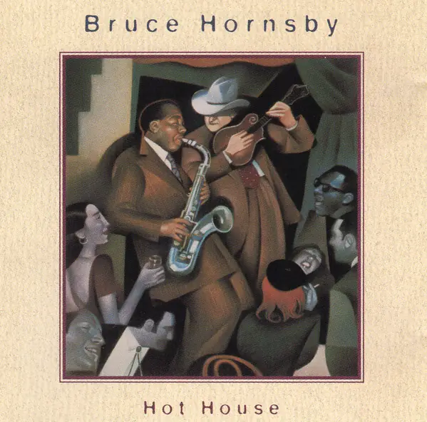 Bruce Hornsby - Hot House 앞면