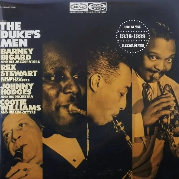 Barney Bigard And His Jazzopaters / Rex Stewart And His 52nd Street Stompers / Johnny Hodges And His Orchestra / Cootie Williams & His Rug Cutters - The Duke's Men 앞면