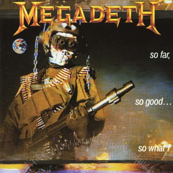 Megadeth - So Far, So Good... So What! 앞면
