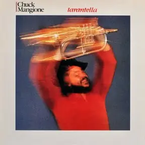 Chuck Mangione - Tarantella 앞면