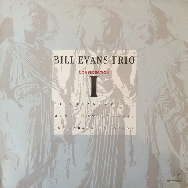 The Bill Evans Trio - Consecration I 앞면