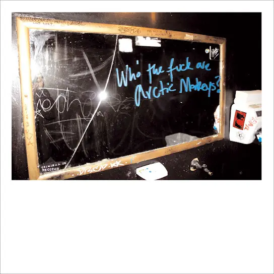 Arctic Monkeys - Who The Fuck Are Arctic Monkeys? 앞면