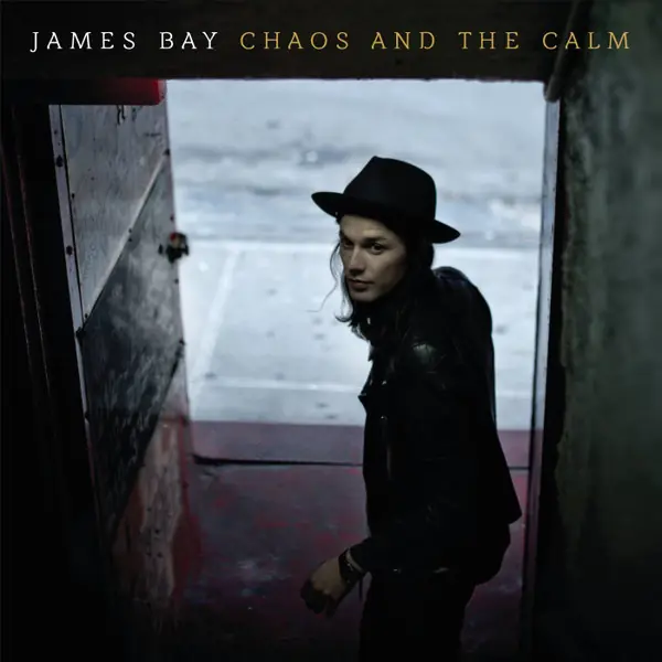 James Bay - Chaos And The Calm 앞면