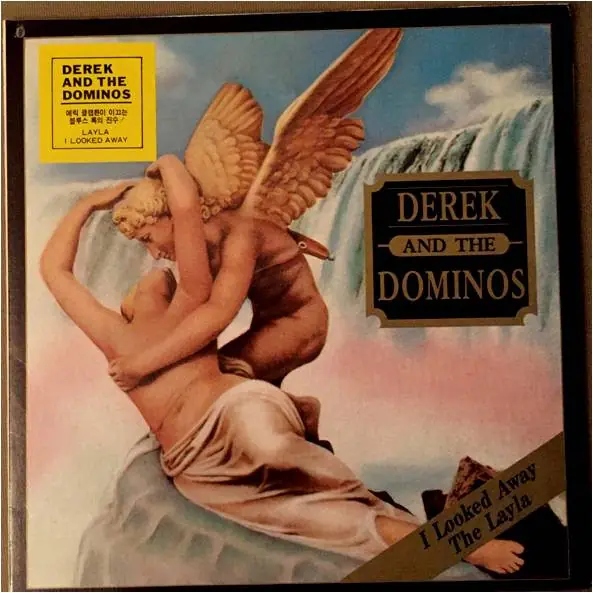 Derek & The Dominos - Derek & The Dominos (Live) I Looked Away / The Layla 앞면
