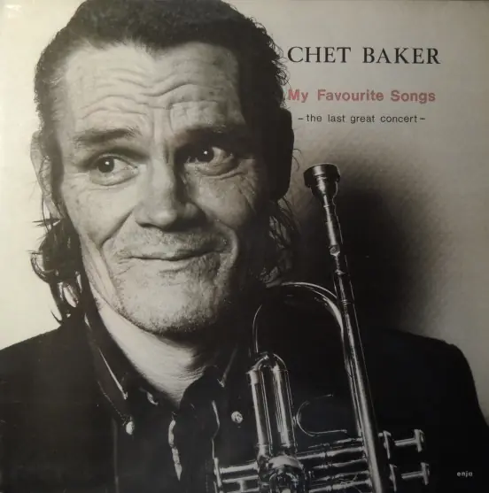 Chet Baker - My Favourite Songs - The Last Great Concert 앞면