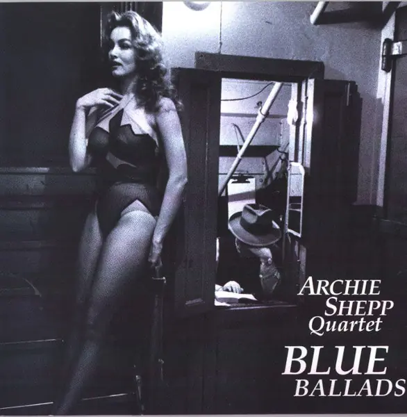 Archie Shepp Quartet - Blue Ballads 앞면