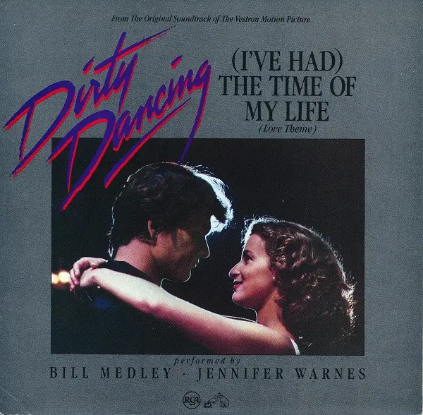 Bill Medley / Jennifer Warnes / Mickey & Sylvia - (I've Had) The Time Of My Life (Love Theme) / Love Is Strange 앞면
