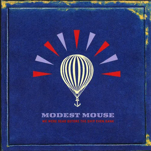 Modest Mouse - We Were Dead Before The Ship Even Sank 앞면