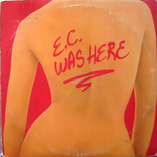 Eric Clapton - E.C. Was Here 앞면