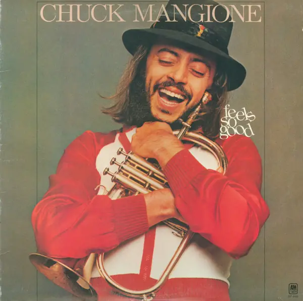 Chuck Mangione - Feels So Good 앞면